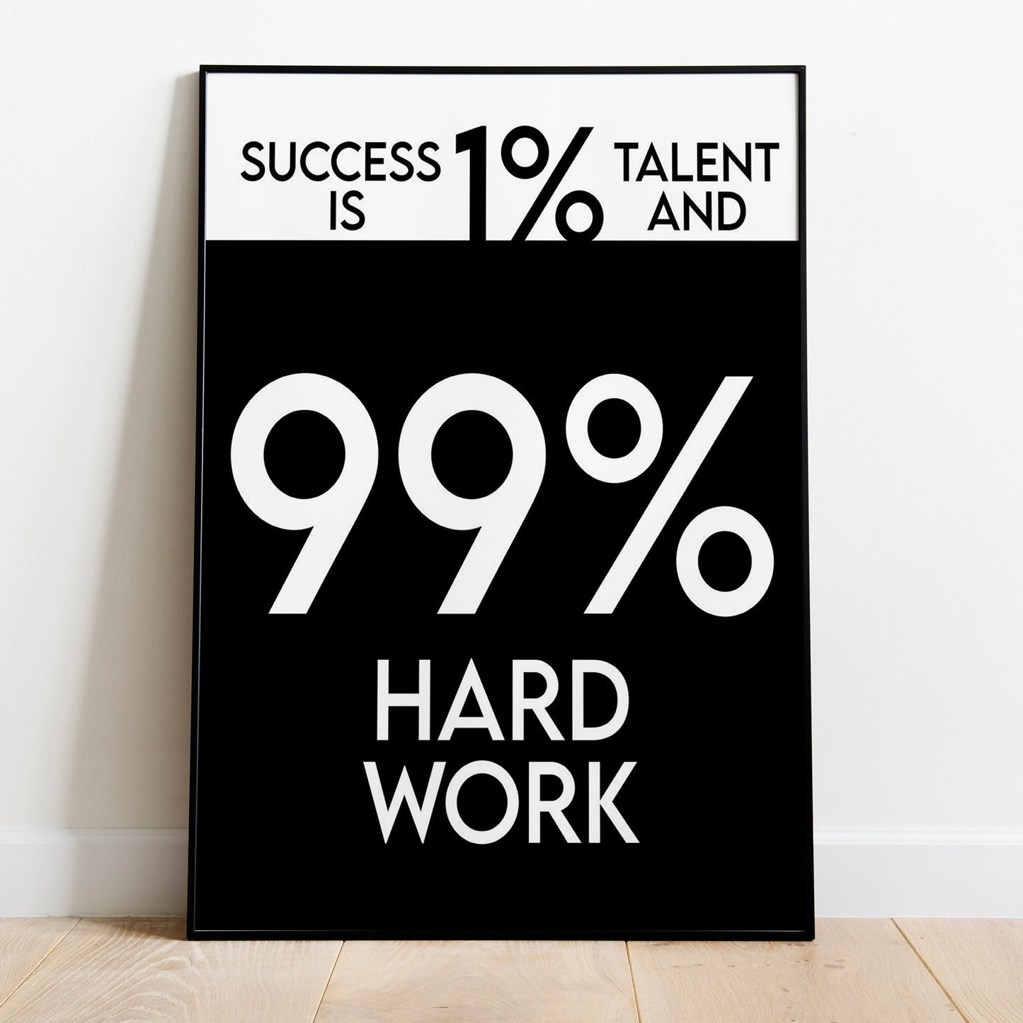 99% HARD WORK